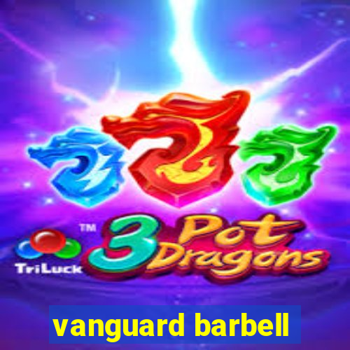 vanguard barbell