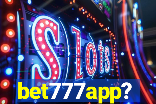 bet777app?