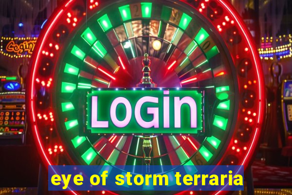 eye of storm terraria