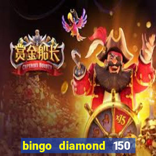 bingo diamond 150 free spins