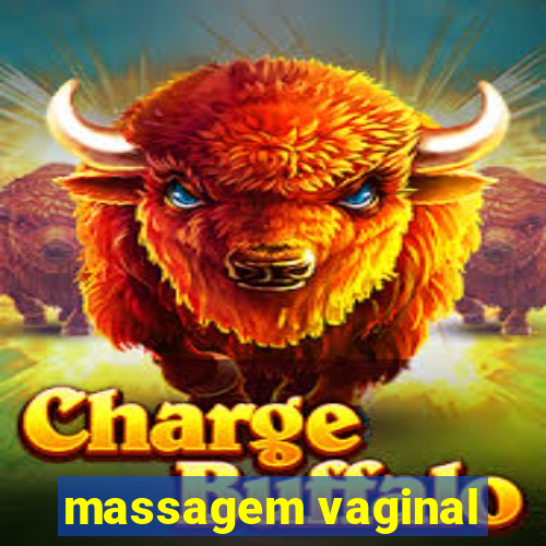 massagem vaginal