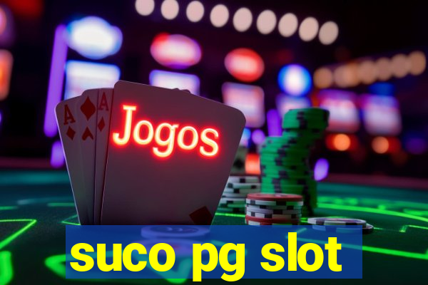 suco pg slot