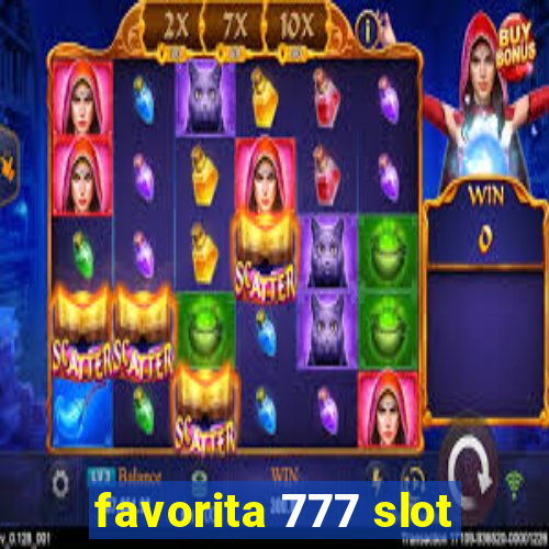 favorita 777 slot