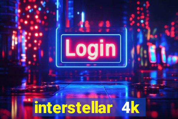 interstellar 4k 60fps download