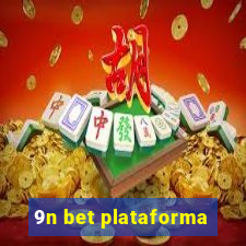 9n bet plataforma