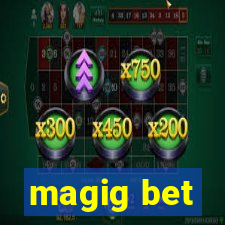 magig bet