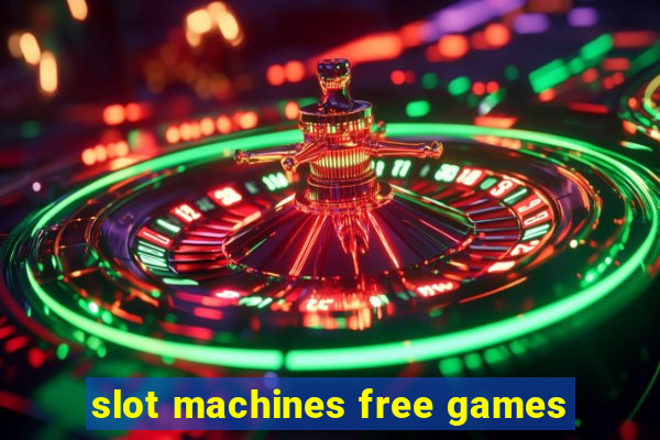 slot machines free games