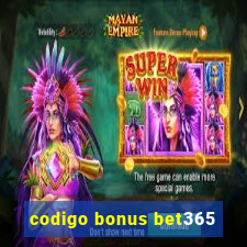 codigo bonus bet365