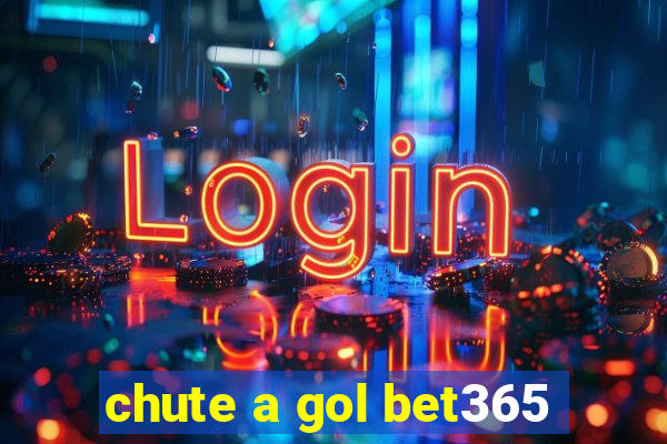 chute a gol bet365