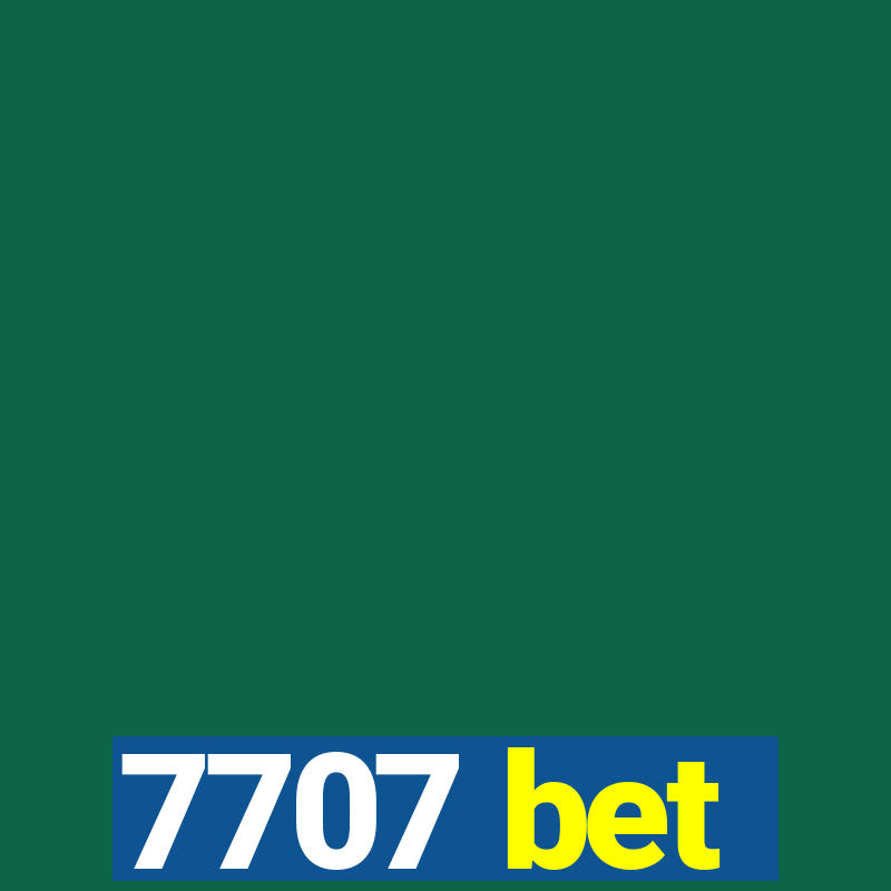 7707 bet