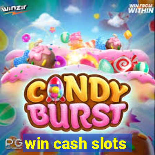 win cash slots