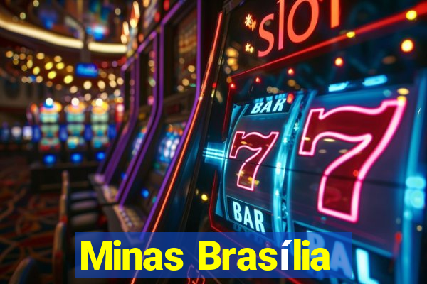 Minas Brasília