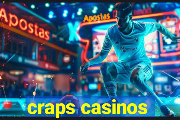 craps casinos