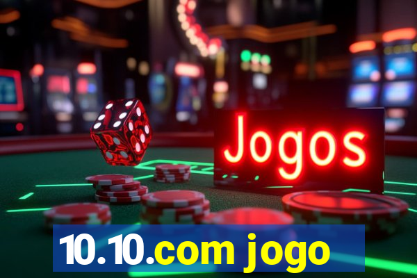 10.10.com jogo