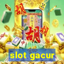 slot gacur