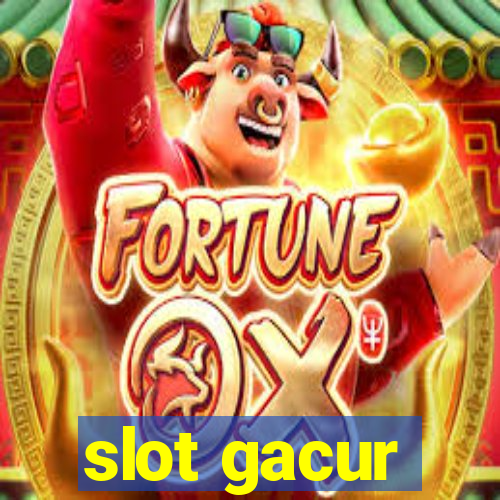 slot gacur