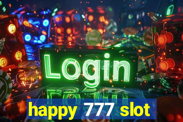 happy 777 slot