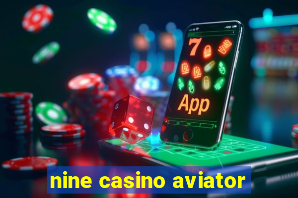 nine casino aviator