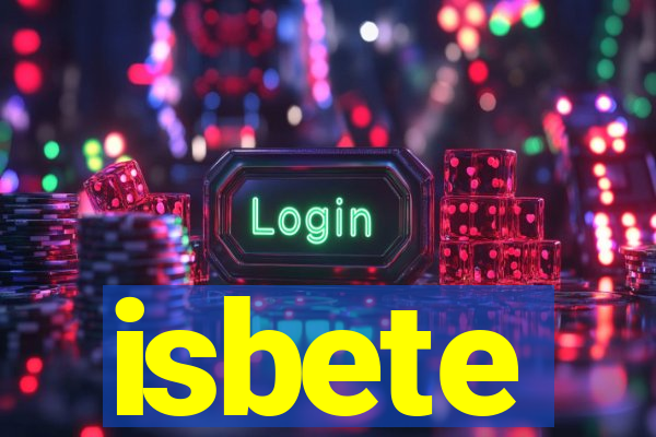 isbete