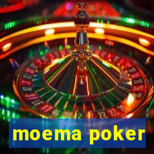 moema poker