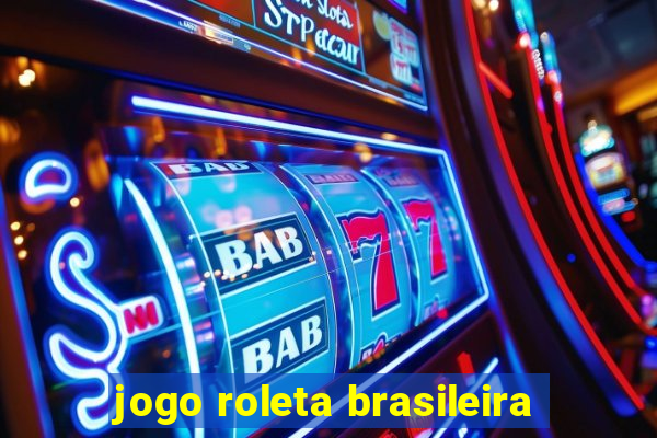 jogo roleta brasileira