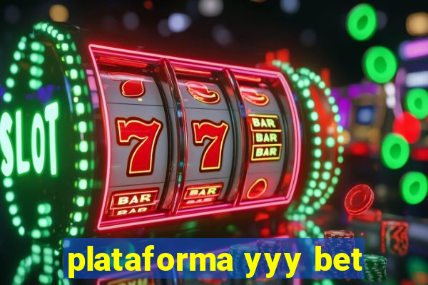 plataforma yyy bet