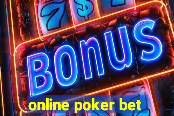 online poker bet