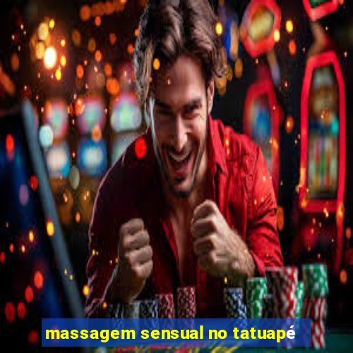 massagem sensual no tatuapé