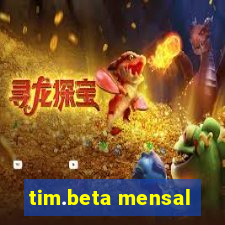 tim.beta mensal