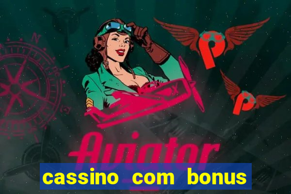 cassino com bonus de cadastro