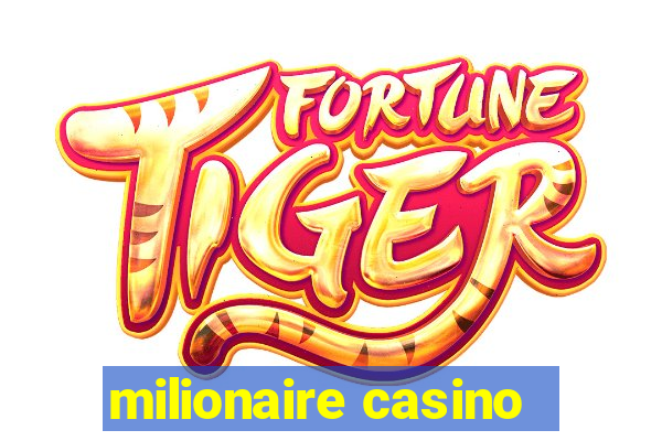 milionaire casino