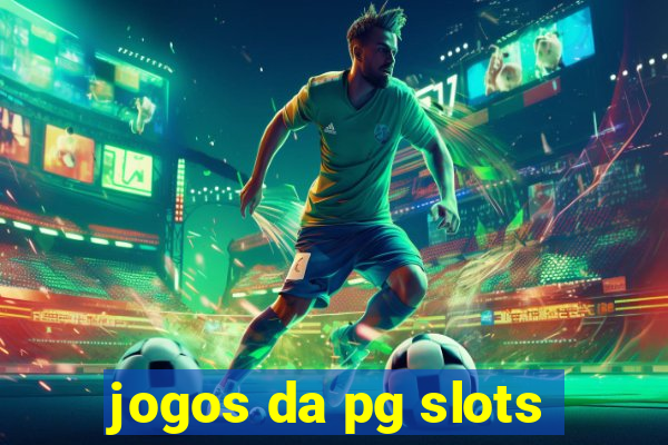 jogos da pg slots