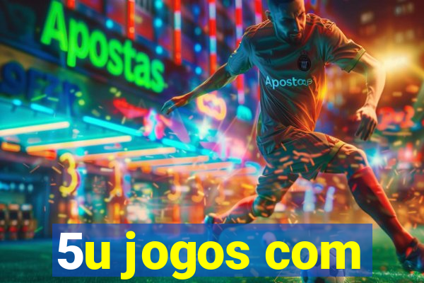 5u jogos com