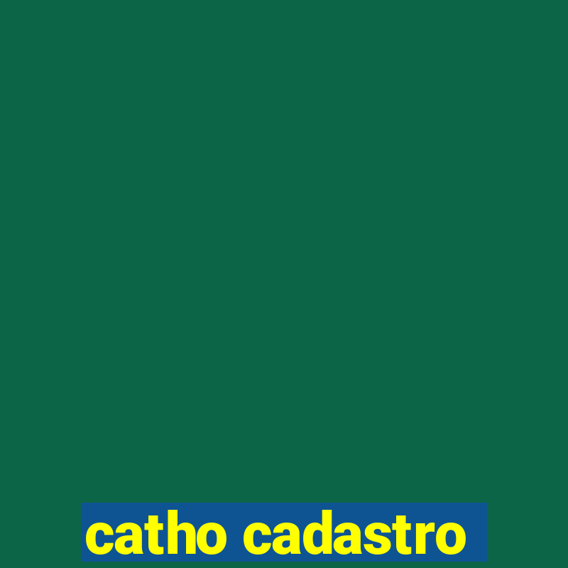 catho cadastro