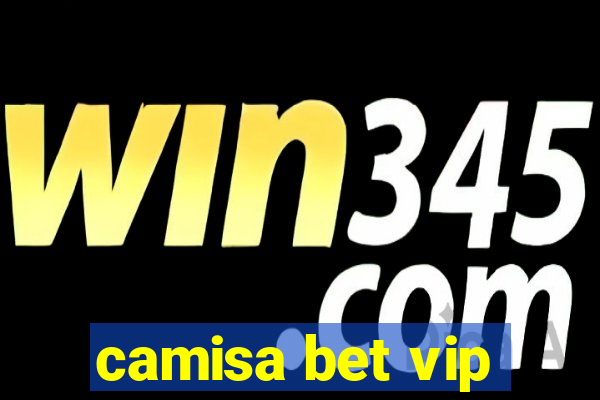 camisa bet vip