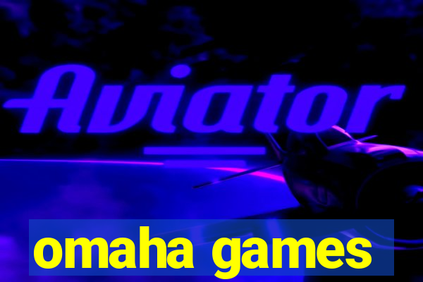 omaha games