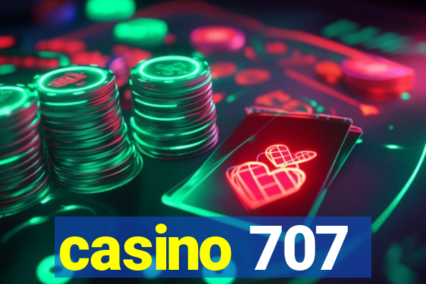 casino 707