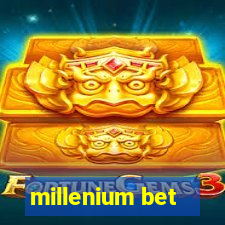 millenium bet