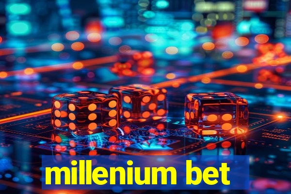 millenium bet