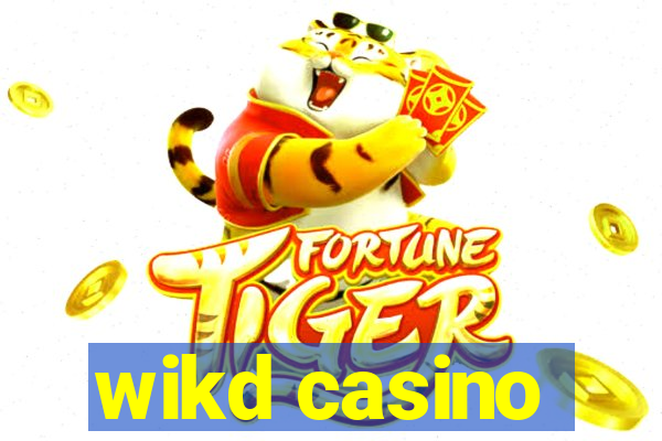 wikd casino