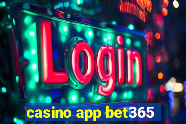 casino app bet365