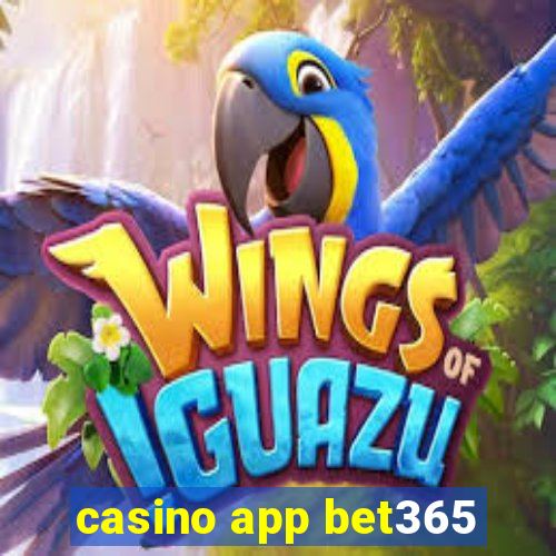 casino app bet365