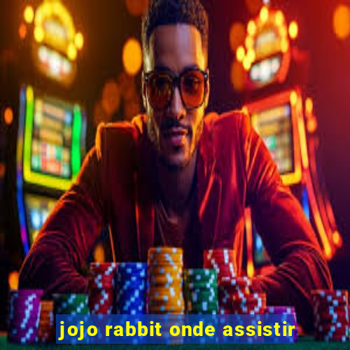 jojo rabbit onde assistir