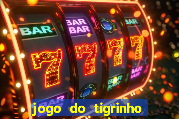 jogo do tigrinho minimo 1 real