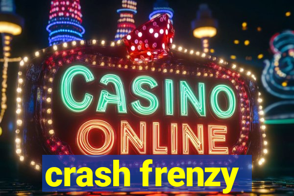 crash frenzy