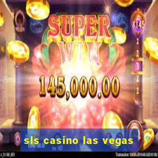 sls casino las vegas