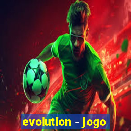 evolution - jogo