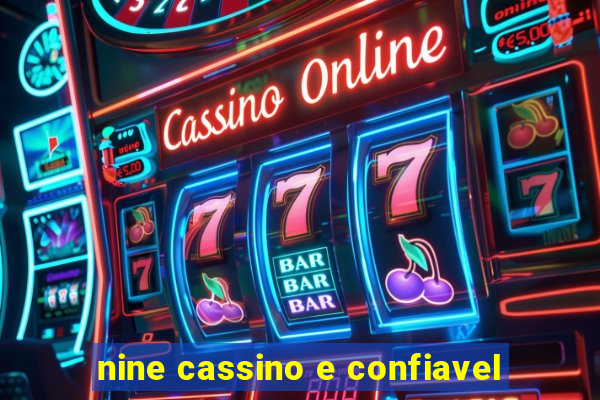 nine cassino e confiavel