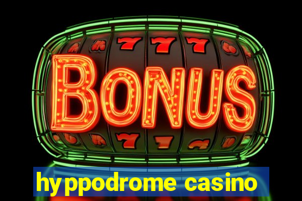 hyppodrome casino