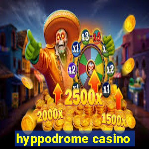 hyppodrome casino